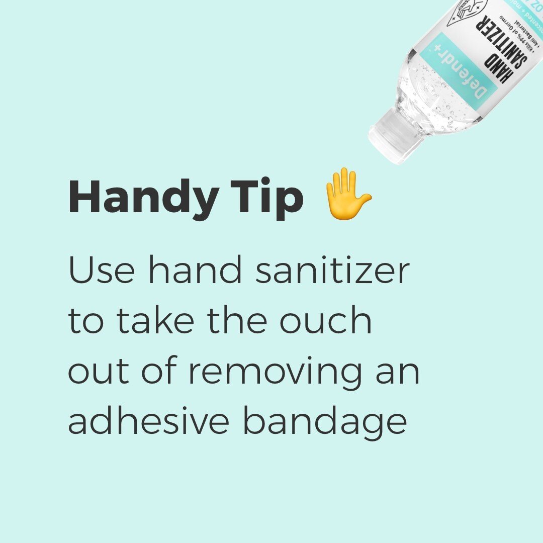 Handy Tip: Take the ouch out of
removing an adhesive bandage
by rubbing some hand sanitizer to
release the stick ends first. Wait a
minute then remove!
.
.
.
#handsanitizer #clean #cleanhands
#target #targetfinds #washyourhands
#staysafe #defendr #de