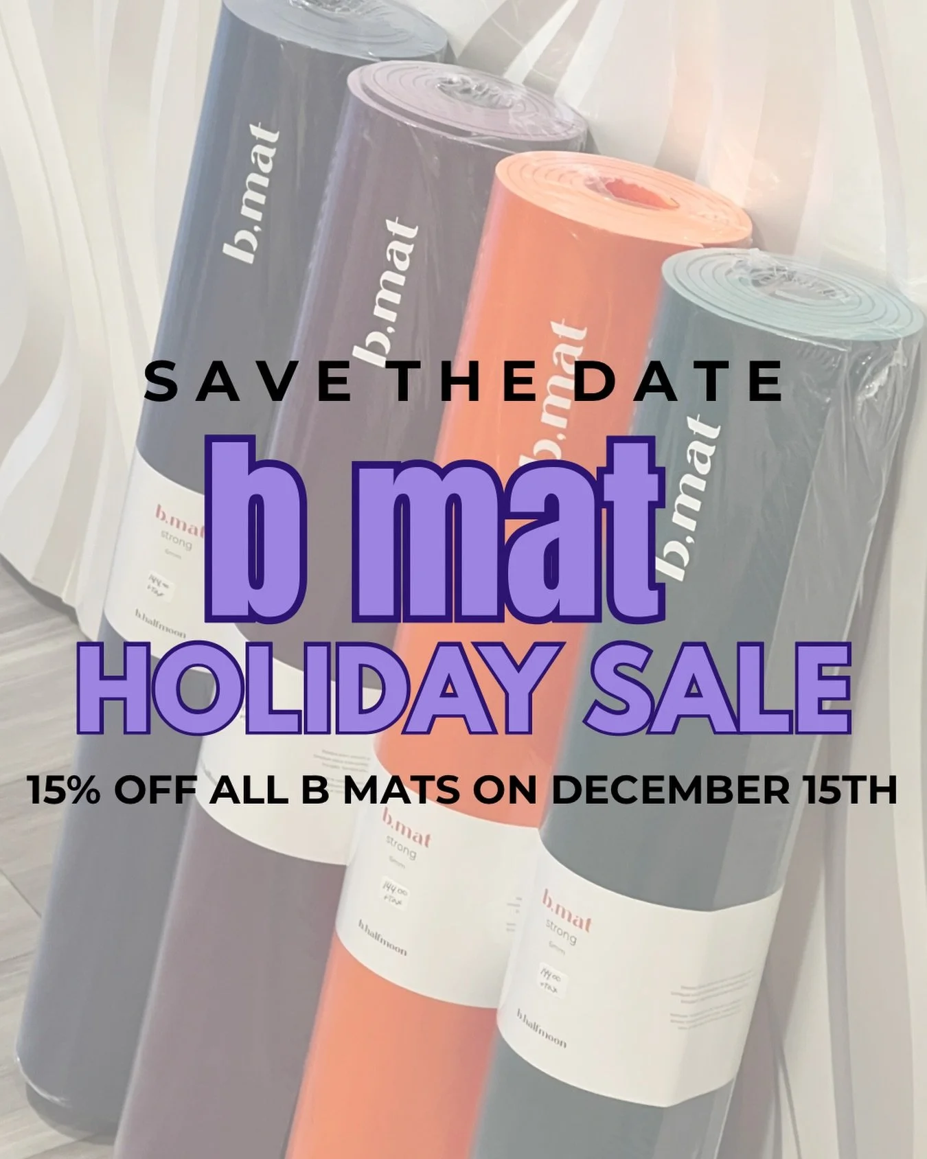 Here&rsquo;s your chance to grab a bMat &mdash; December 15th only, both studios, while supplies last! ✨