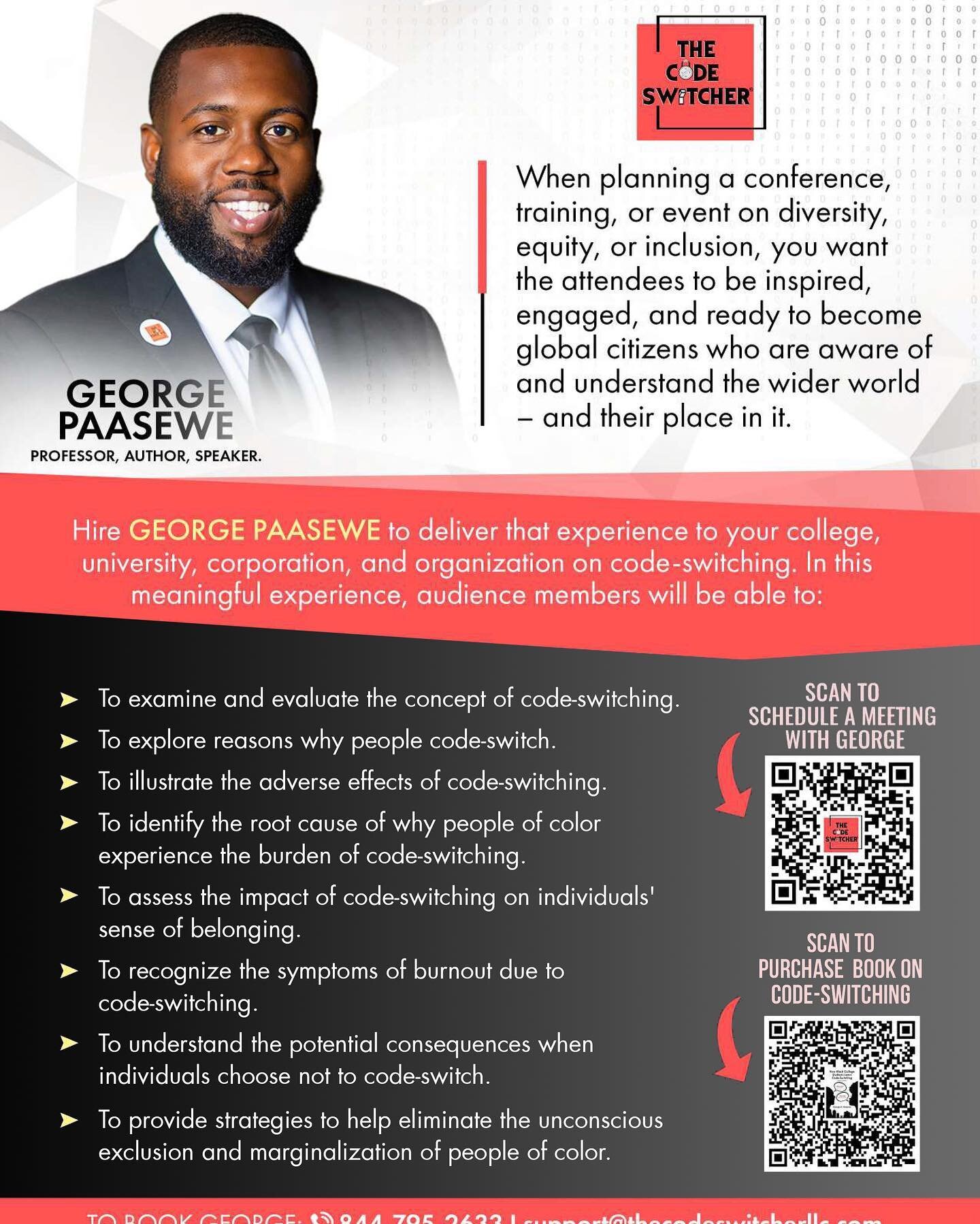 We help institutions increase their attraction, retention, and graduate rates of multicultural students through education on code-switching and it&rsquo;s adverse effects. 

#georgepaasewe 
#thecodeswitcher 
#diversitytraining 
#diversityandinclusion