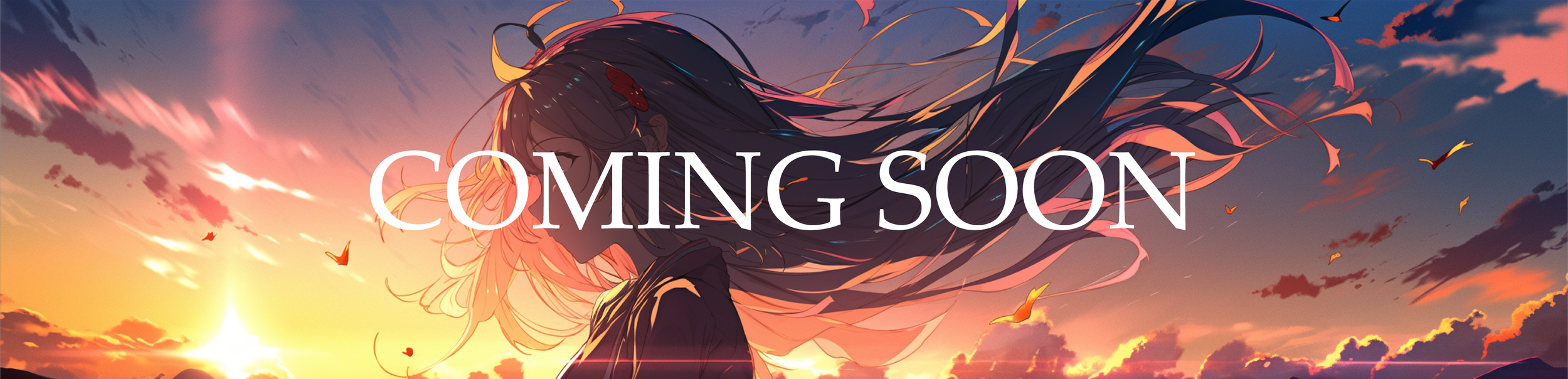 Anime-style illustration of a girl with long flowing hair against a sunset sky with clouds and birds, with the words "COMING SOON" overlayed.