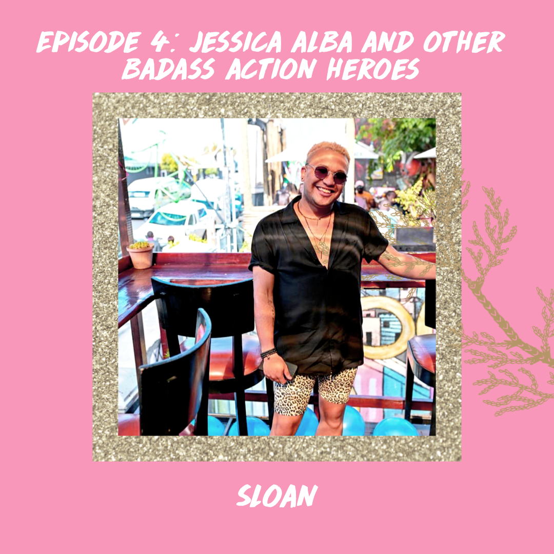 Episode 04: Jessica Alba and Other Badass Action Heroes