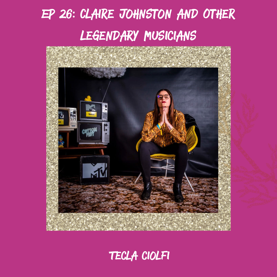 Claire Johnston and Other Legendary Musicians (w/ Tecla Ciolfi)