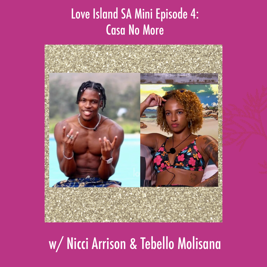 Love Island SA Mini Episode 4: Casa No More