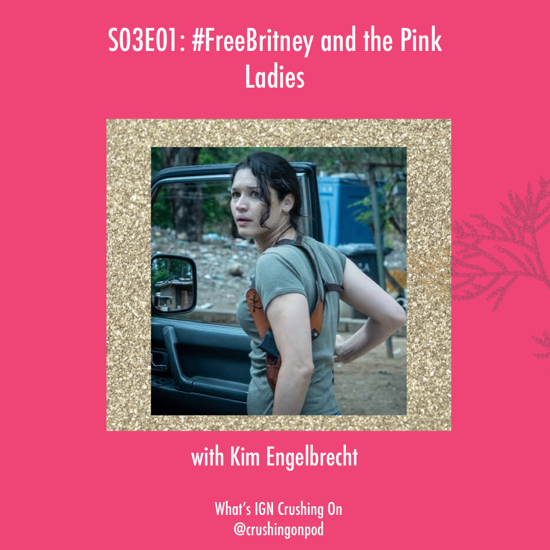#FreeBritney and the Pink Ladies (w/ Kim Engelbrecht)