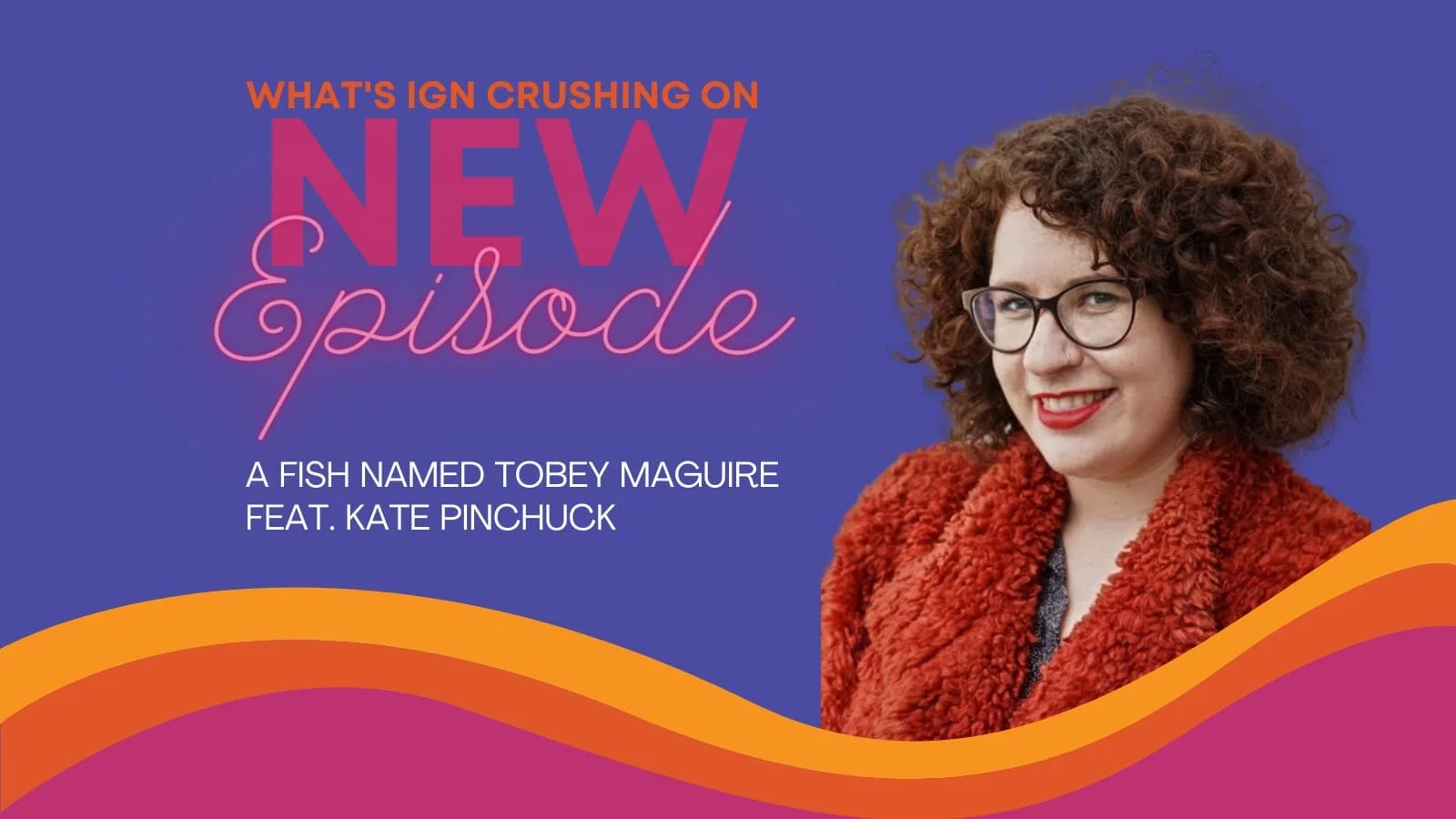 S04E04: A Fish Named Tobey Maguire (w/ Kate Pinchuck)