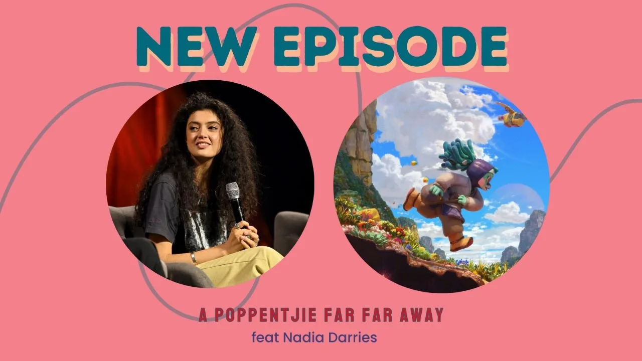 A Poppentjie Far Far Away (w/ Nadia Darries)