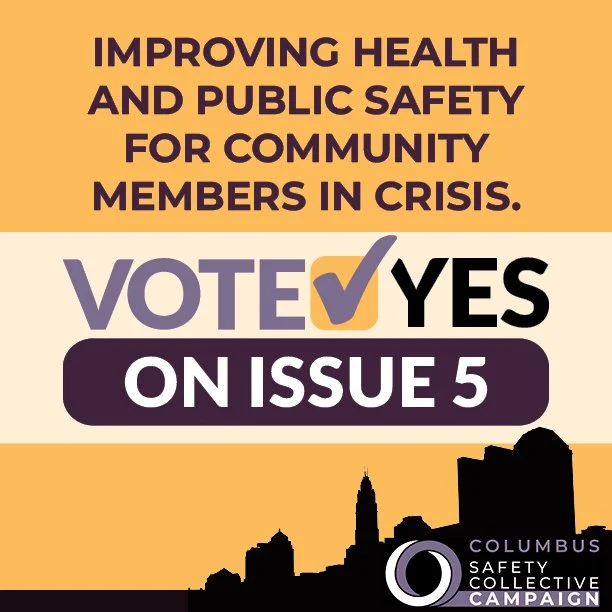 Vote YES on Issue 5 to create a community crisis response system that sends trained clinicians, social workers, and EMTs&mdash;not police&mdash;to non-violent emergencies. This is a proven, life-saving approach that connects people to the care they a