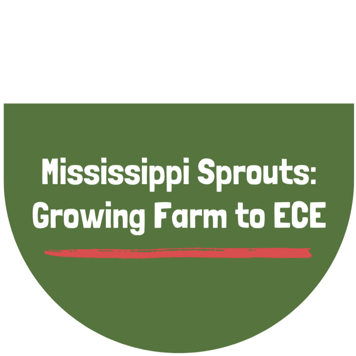Mississippi Sprouts: Growing Farm to ECE