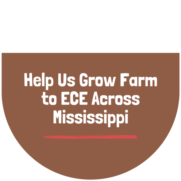 Help Us Grow Farm to ECE Across Mississippi