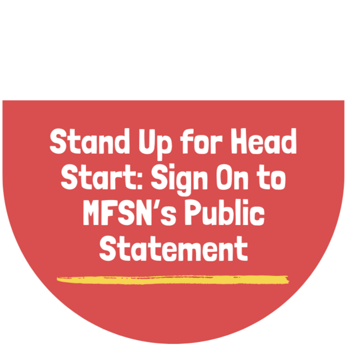 Stand Up for Head Start: Sign On to MFSN’s Public Statement