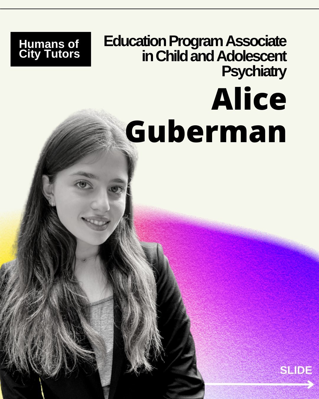 The City Tutors had the opportunity to speak with the Education Program Associate in Child and Adolescent Psychiatry Alice Guberman for this week's Humans of City Tutors.⁠
⁠
She shared with us her career path, and experience, and offered mentorship a