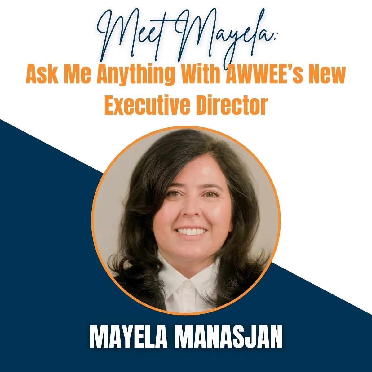 Meet Mayela: Ask Me Anything with AWWEE’s New Executive Director