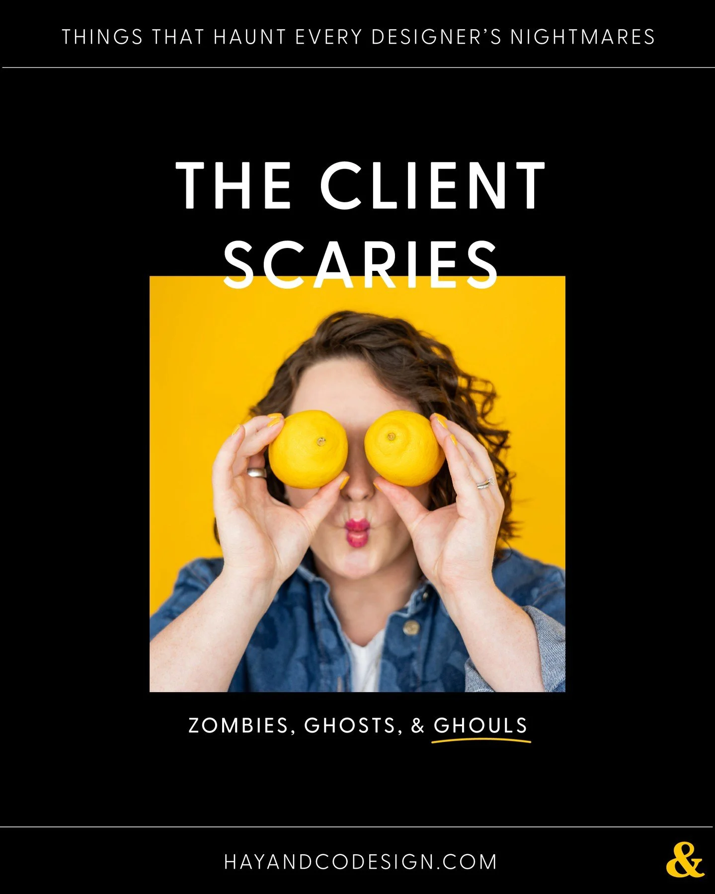 The Client Scaries 😱

Let&rsquo;s talk about the truly terrifying things that haunt designers&hellip;

👻 The &ldquo;Can you make the logo bigger?&rdquo; ghost
🕷️ The &ldquo;We don&rsquo;t need a brand strategy, just a logo&rdquo; ghoul
🎃 The &ldq