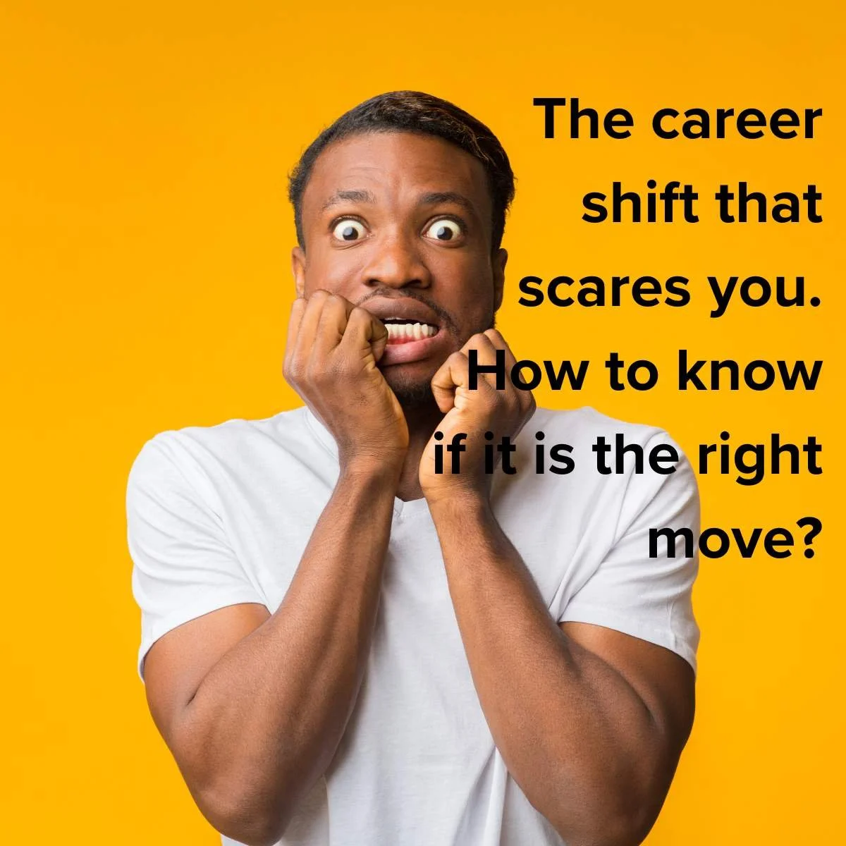 The career shift that scares you: how to know if it's the right move