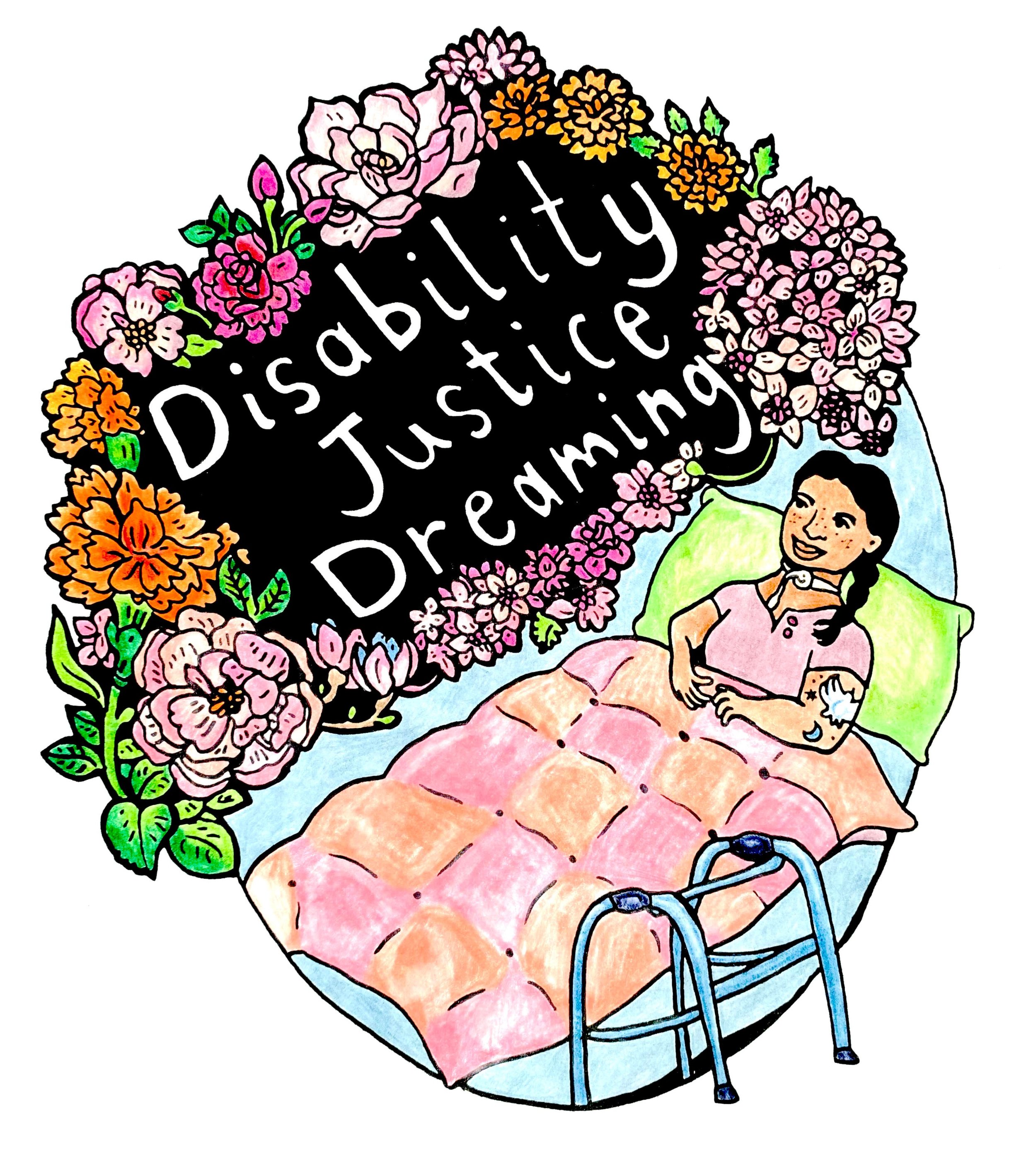 Disability Justice Dreaming Sessions