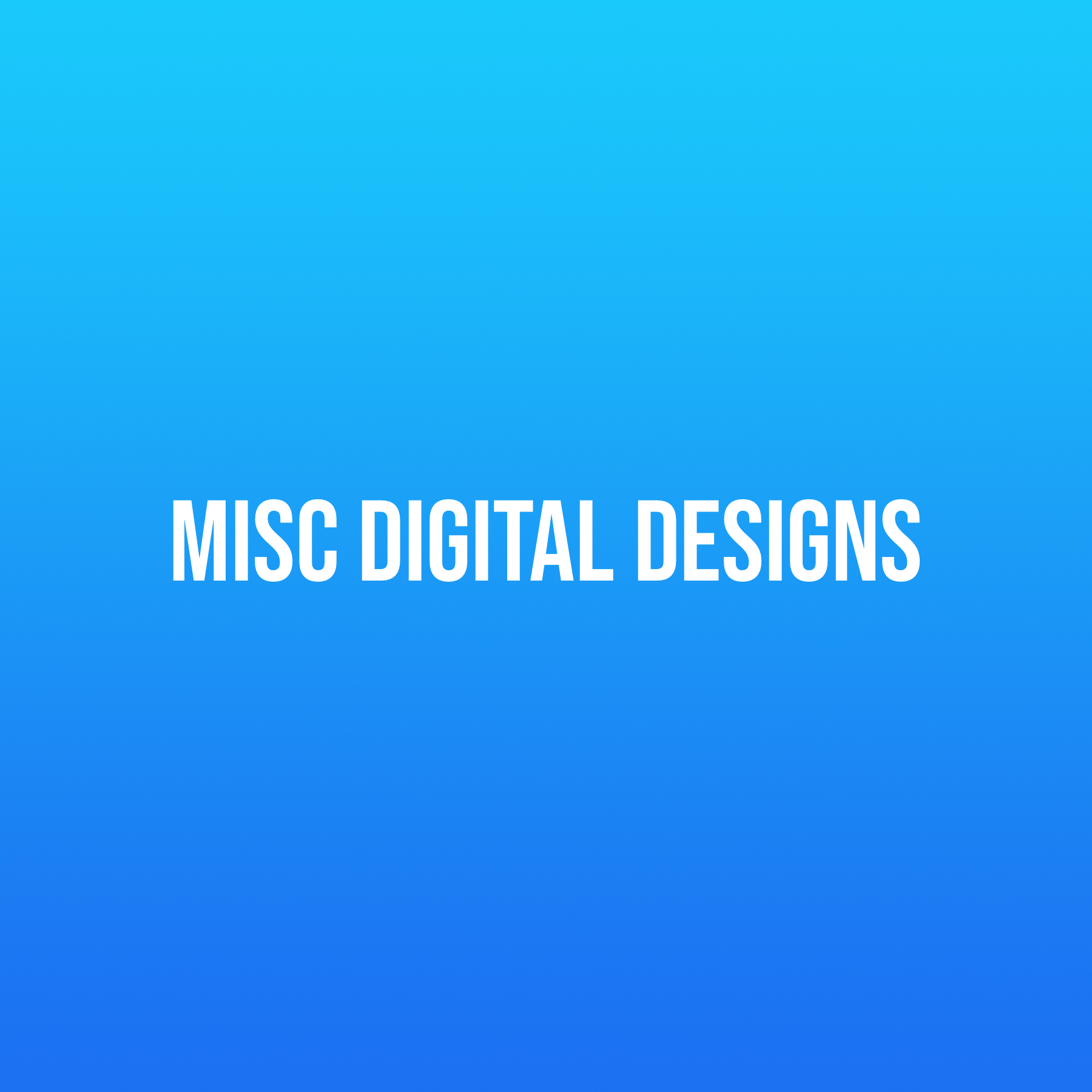 Misc Digital Designs