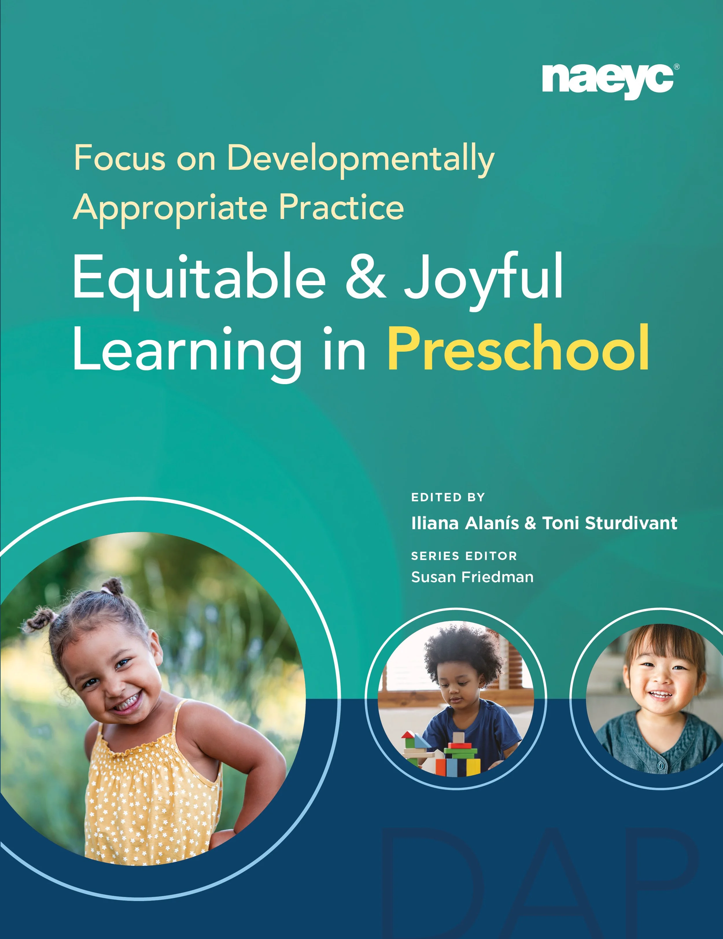 Click the cover to order Equitable and Joyful Learning in Preschool