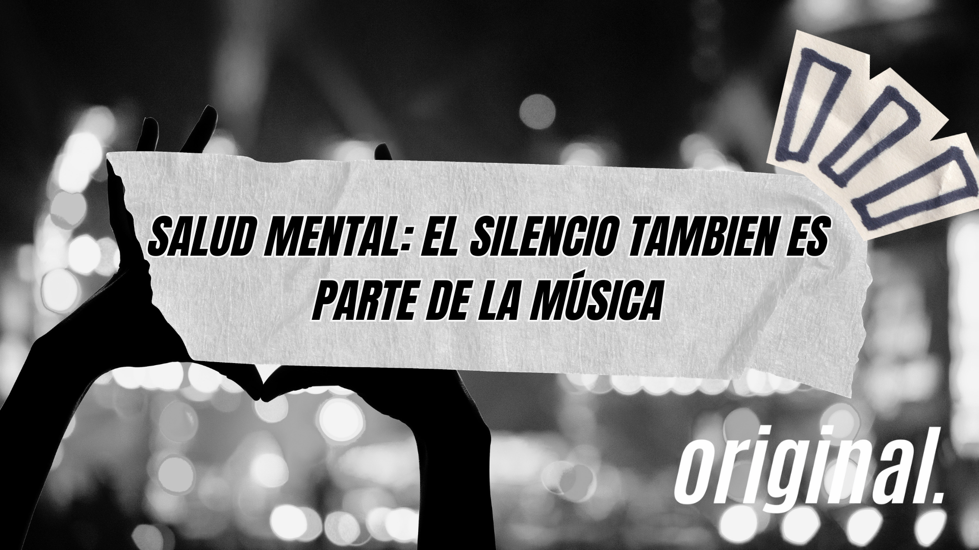 Salud mental: El silencio tambien es parte de la MÚSICA 
