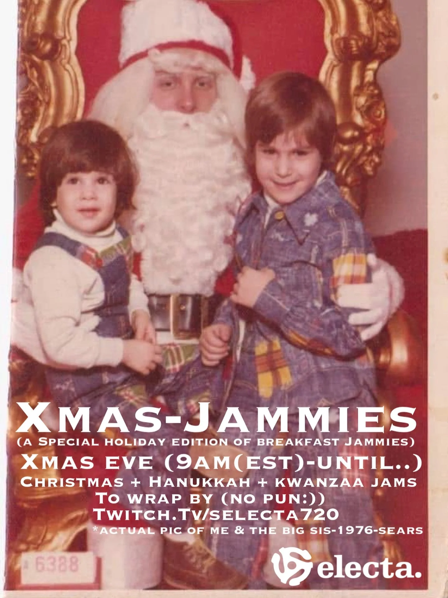 Rock (&amp; wrap) w/ us ma&ntilde;ana on the PROGRUM. You know the place! A very special edition of Breakfast Jammies. You&rsquo;re going to need to pull out the Bluetooth for this one! Xmas Jammies!
*actual snap of lore Jimmy &amp; my big sister. Ci