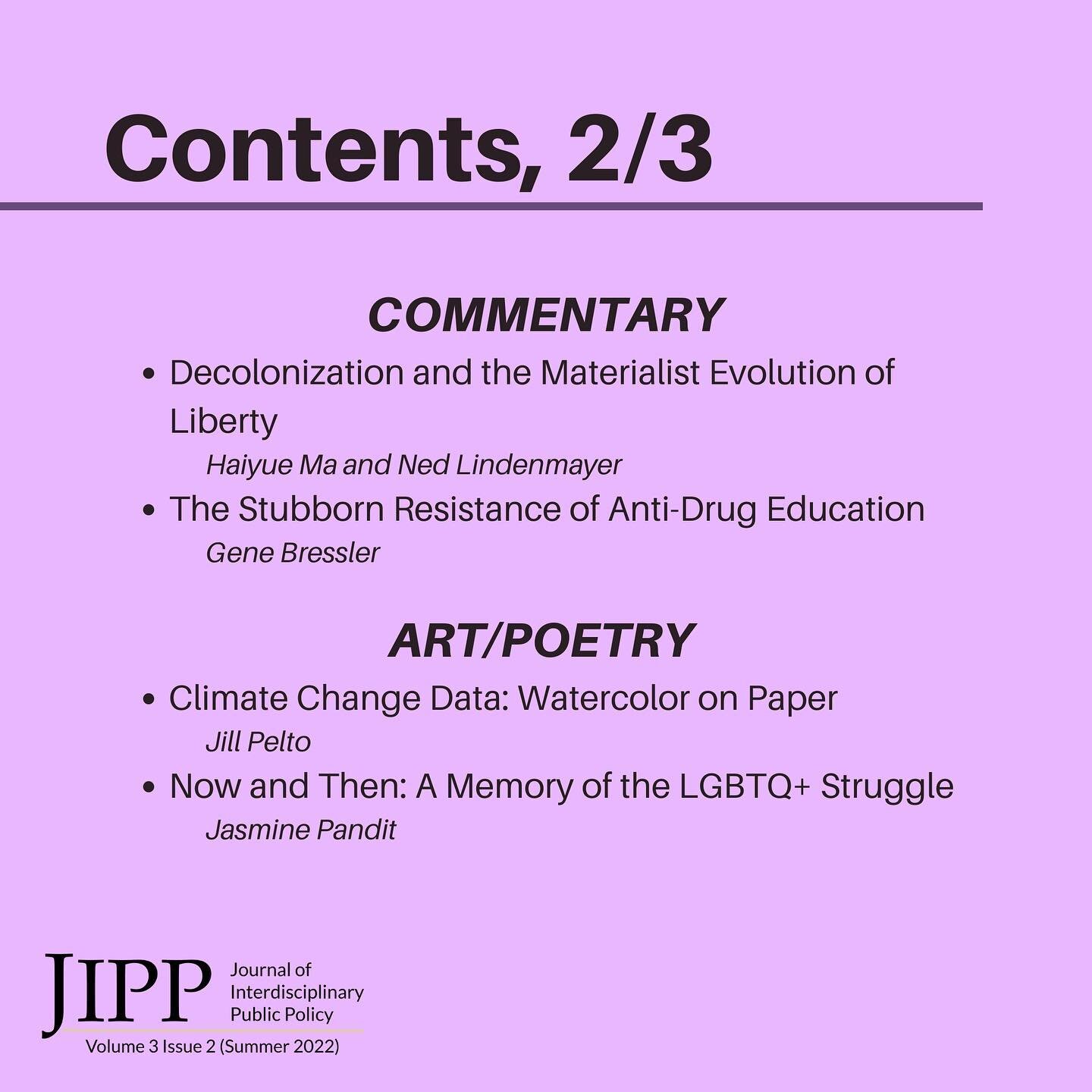 Our next issue features insightful commentary, art, and poetry with topics ranging from liberty to the LGBTQ+ experience. 

The Journal of Interdisciplinary Public Policy is a journal aimed at elevating student voices on current policy issues. Learn 