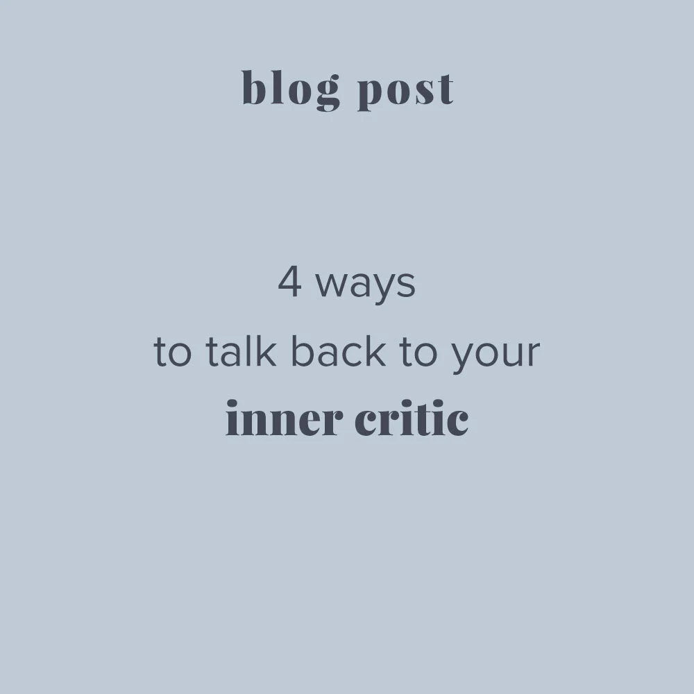 4 ways to talk back to your Inner Critic