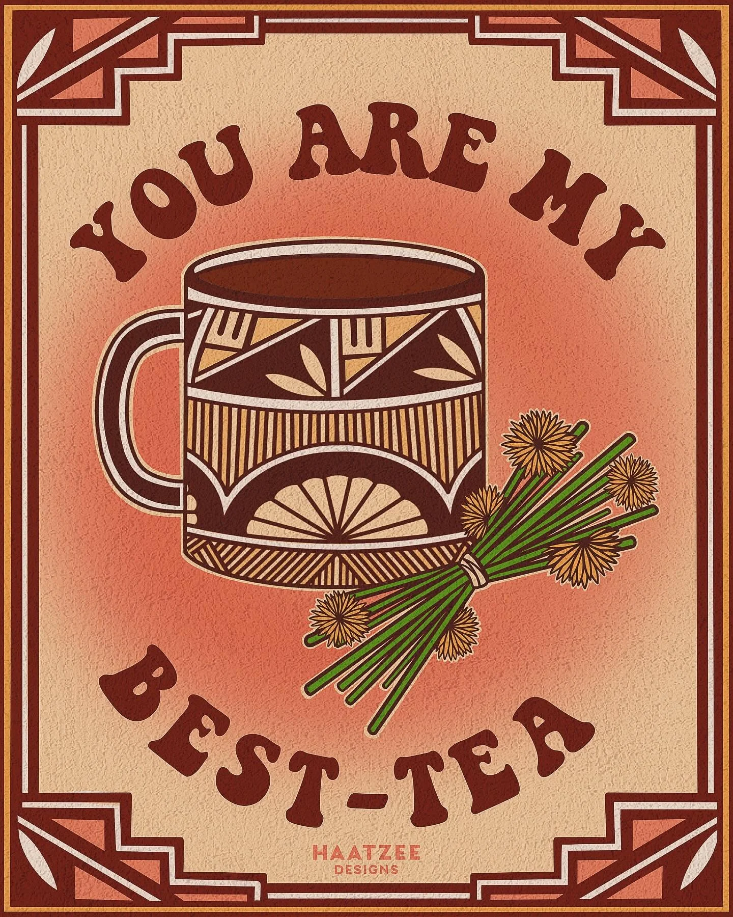 Send this to your best-tea today 💕☕️🥰

Happy LOVE Day to everyone who acknowledges. Adding this one to my Valentine card collection bc NDN Tea really is the best 😌
&bull;
&bull;
&bull;
&bull;
#valentinesday #haatzeedesigns #graphicdesign #illustra