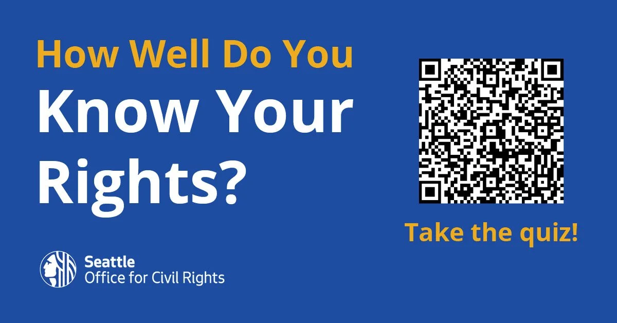 Know Your Rights Quiz – Mini Social Media Toolkit, Seattle Office for Civil Rights