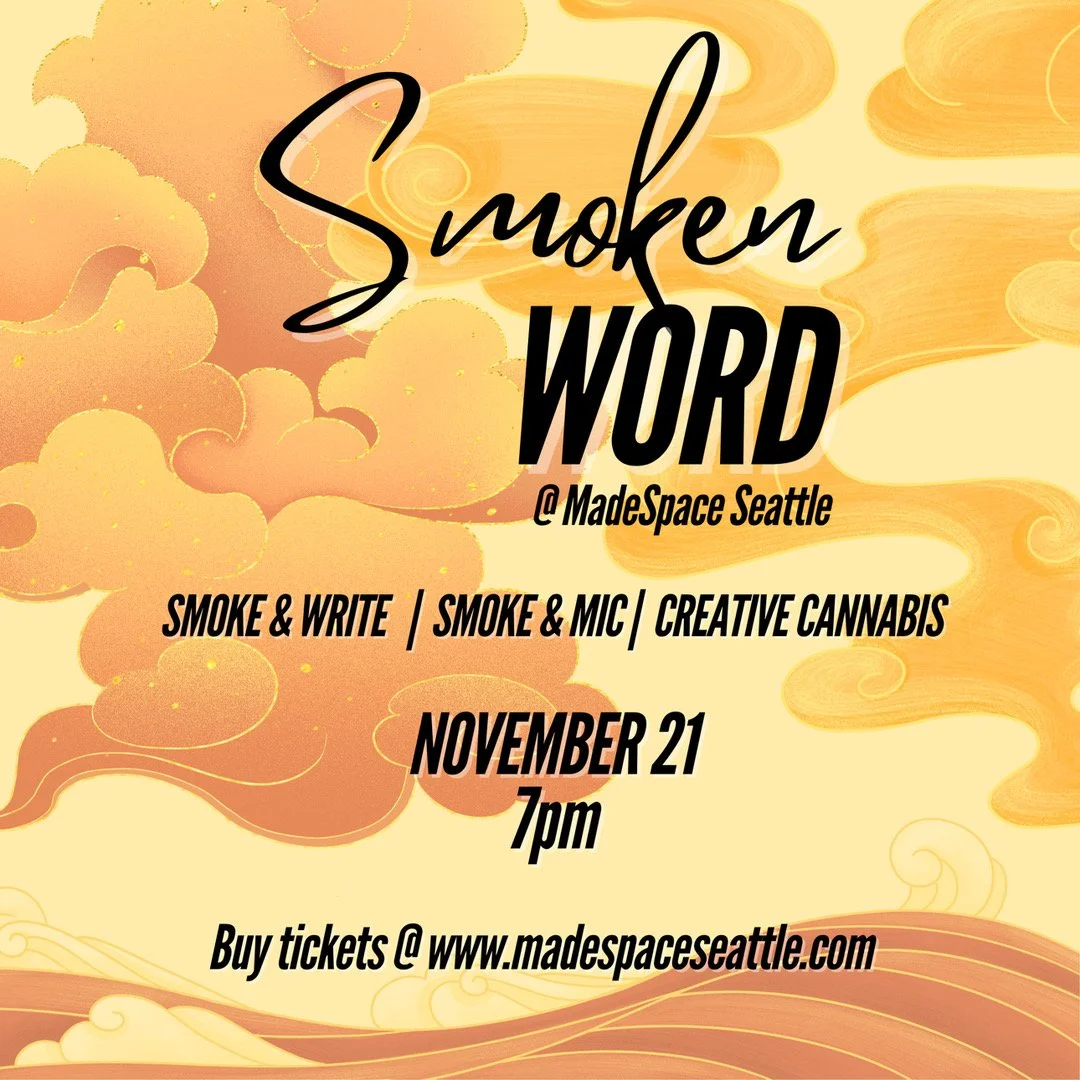 Made Space Seattle Presents: Smoken Word 