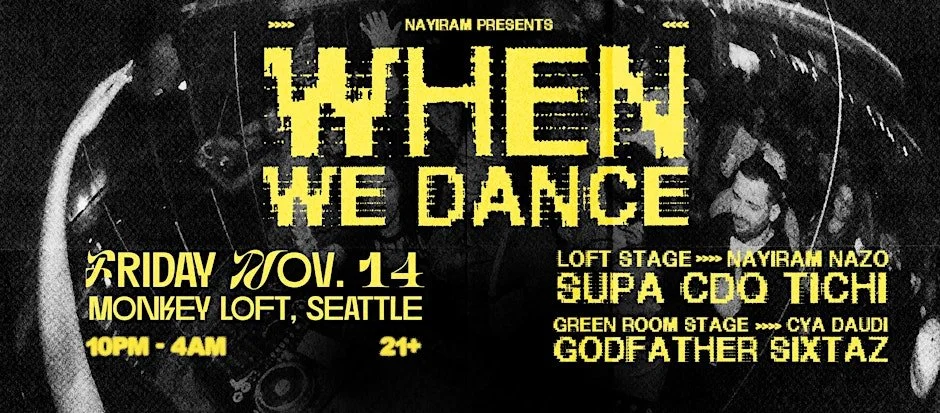 Nayiram Presents: When We Dance // Afrohouse - Afrobeats - 3 Step & More