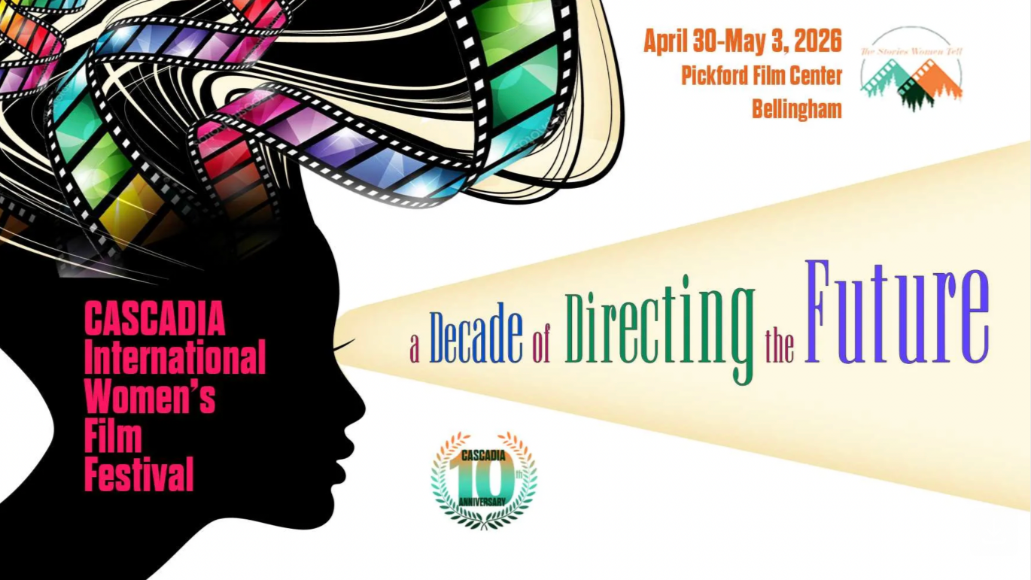CASCADIA International Women’s Film Festival