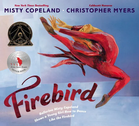 Firebird by Misty Copeland, illustrated by Christopher Myers