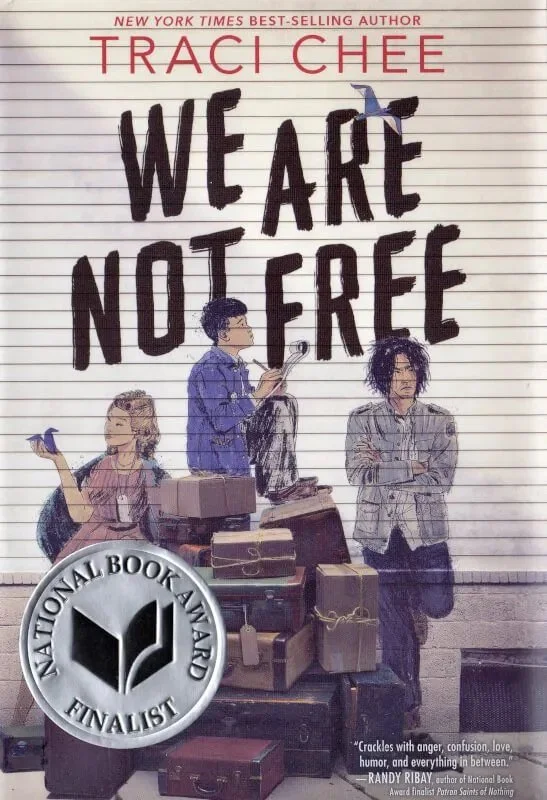 We Are Not Free by Traci Chee