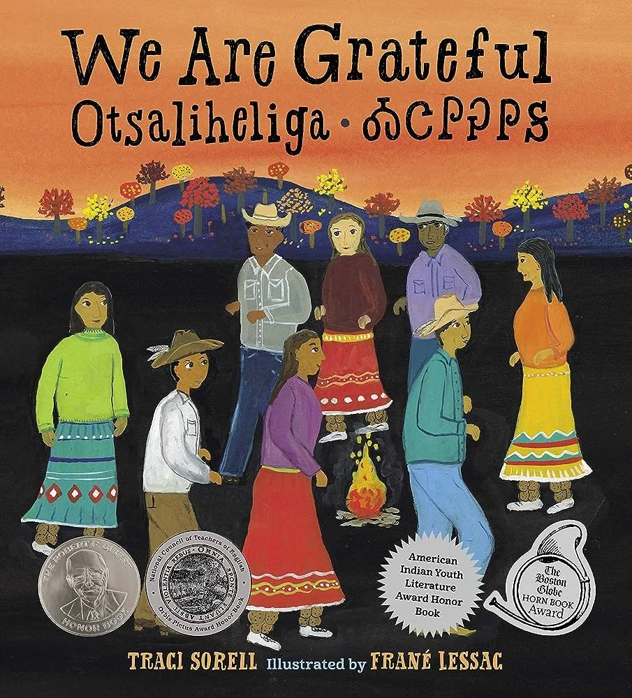 We Are Grateful: Otsaliheliga by Sorell, Traci