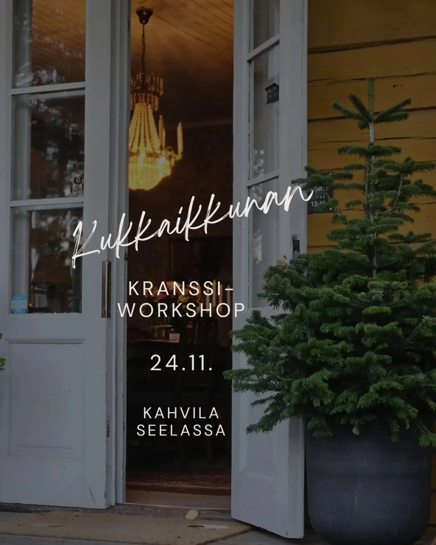 ✨ Kukkaikkunan kranssiworkshop kahvila Seelassa Pirkkalassa ti 24.11. klo 18 ✨ 

Tervetuloa kanssamme tunnelmallisen kahvila Seelan l&auml;mp&ouml;iseen idylliin Pyh&auml;j&auml;rven rannalle. Kranssiworkshopissa p&auml;&auml;semme uppoutumaan luovaa
