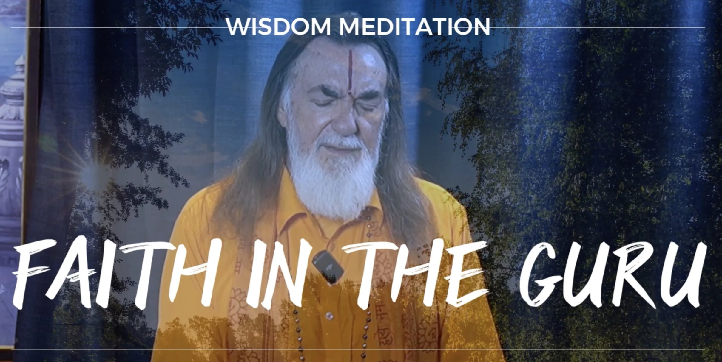 Meditation - Faith in the Guru