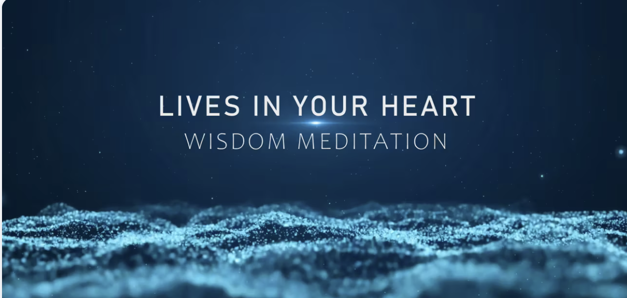 Wisdom Meditation - Lives in your Heart