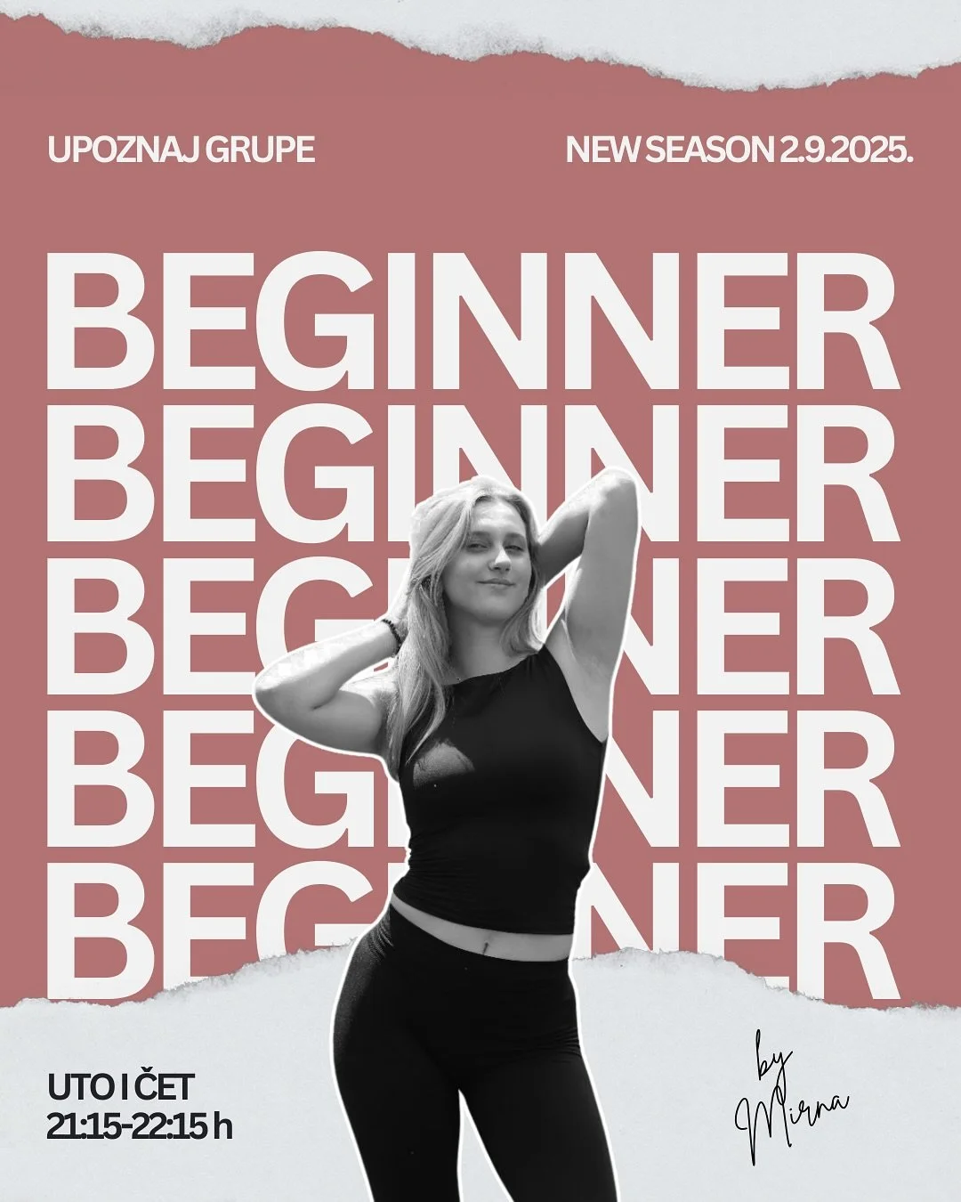 ▫️Upoznaj grupe ▫️

BEGINNER

Ako izabere&scaron; ovu grupu za svoju prvu postaju na putu prema rasplesanom životu - garantiramo da neće&scaron; požaliti. 😉

Na&scaron;a Mirna, topla i predana trenerica potrudit će se da iz sebe izvuče&scaron; maksi