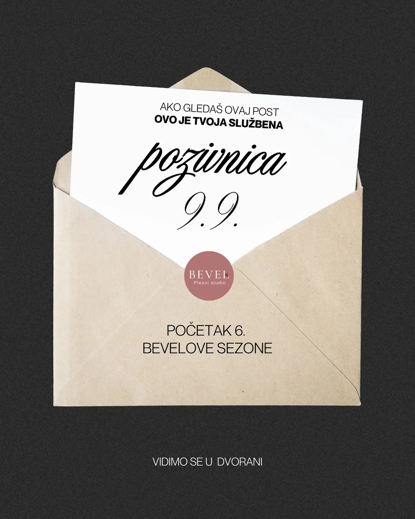 ▫️ POČETAK SEZONE 2025./2026.▫️

Drage Bevelice,
S velikim veseljem čekamo novu sezonu pred nama, kao i sve lijepo &scaron;to nam ona nosi!

Ovim putem javljamo da ćemo u Bevel plesnu dvoranu zakoračiti tjedan dana kasnije - s početkom u utorak 9.9.
