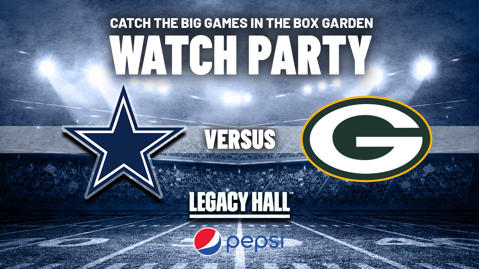 Legacy Hall - Cowboys vs. Packers Watch Party — Legacy West