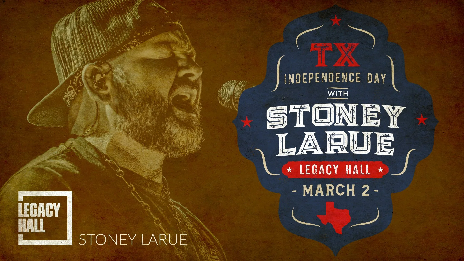 Legacy Hall Stoney LaRue Texas Independence Day Celebration — Legacy
