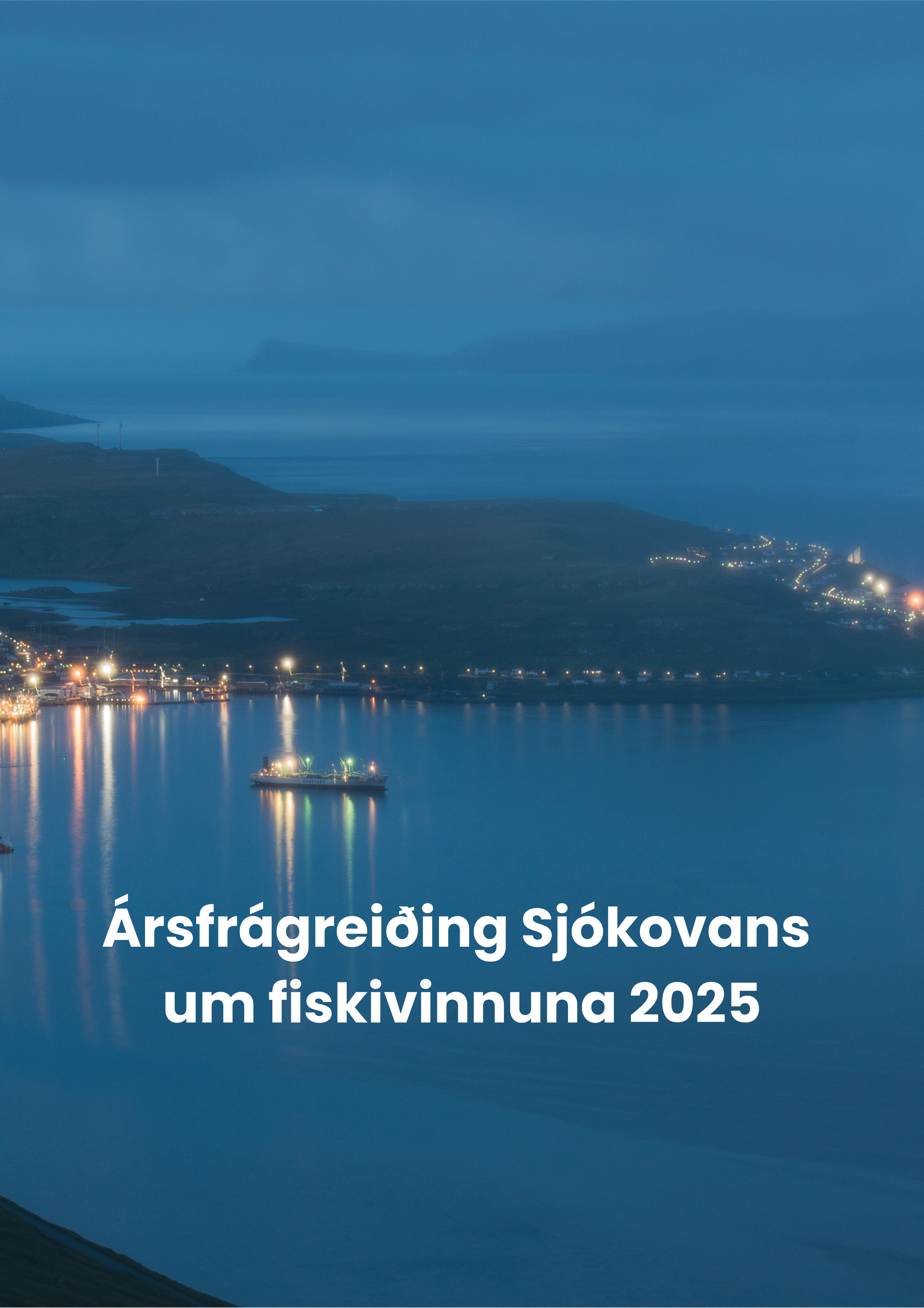 Framløga av Ársfrágreiðing Sjókovans um fiskivinnuna 2025