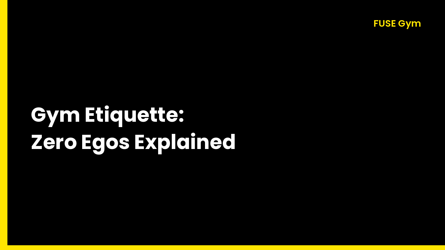 Gym Etiquette: Zero Egos Explained