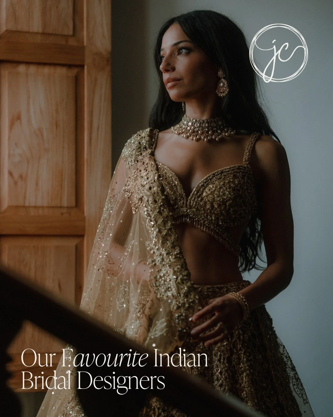 At JC Bespoke Events, we specialise in destination Indian weddings, bringing together tradition, celebration and contemporary style across every part of the occasion.

When it comes to bridal fashion, we asked South Asian bridal stylist, New York-bas