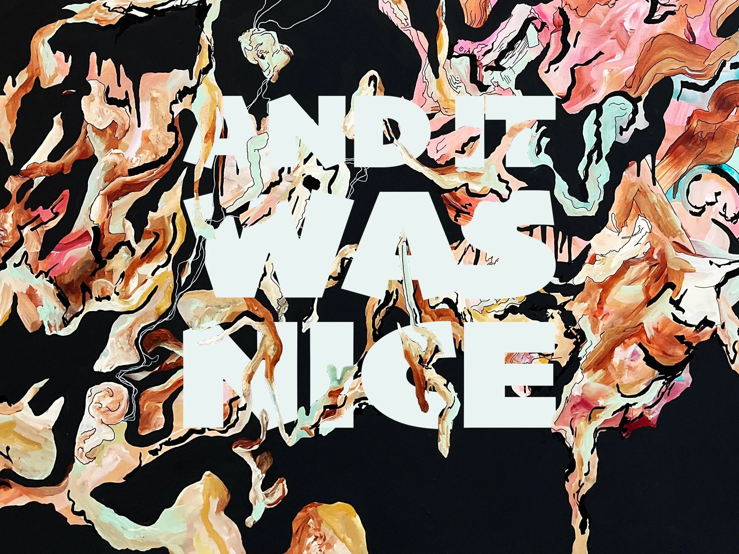 YOU HELD ME AND IT WAS NICE - Feature Film