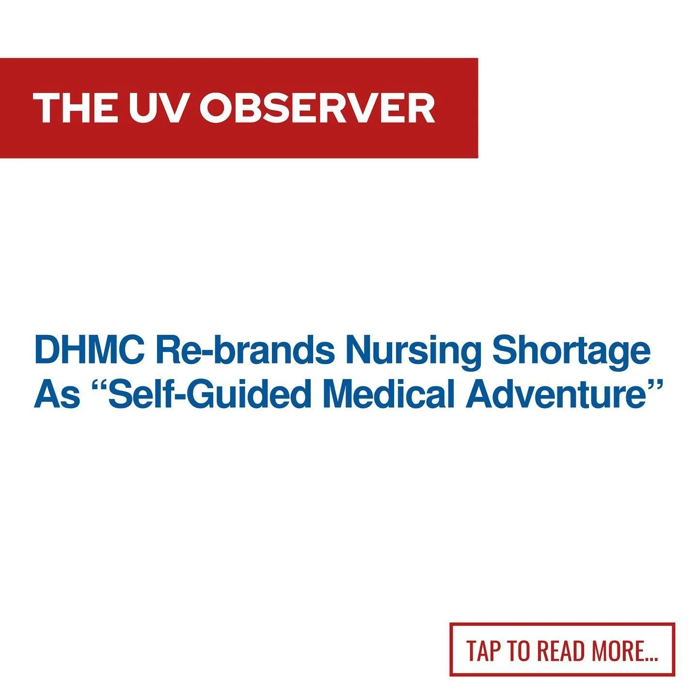 DHMC Re-brands Nursing Shortage As “Self-Guided Medical Adventure”