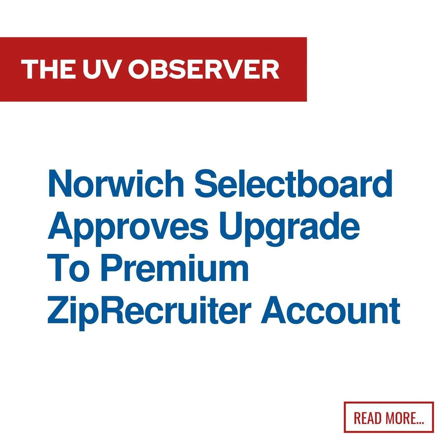 Norwich Selectboard Approves Upgrade To Premium ZipRecruiter Account