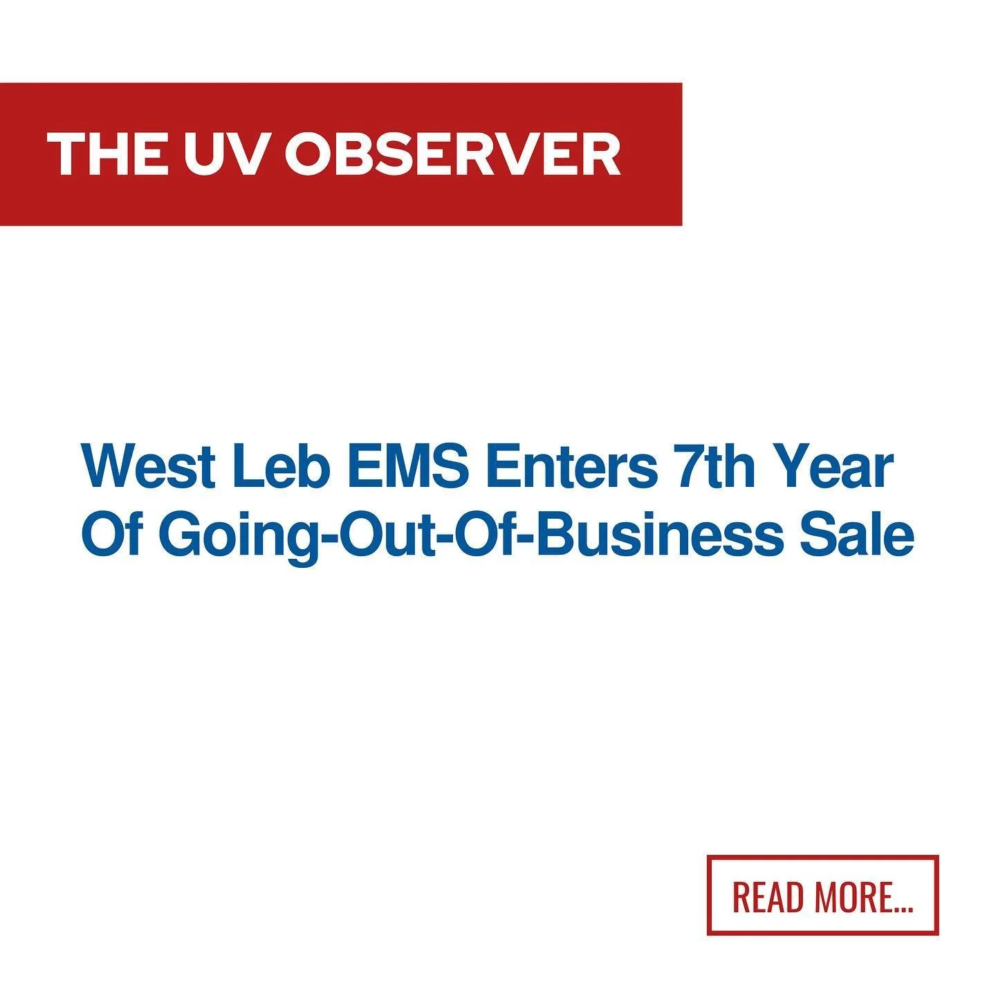 West Leb EMS Enters 7th Year Of Going-Out-Of-Business Sale