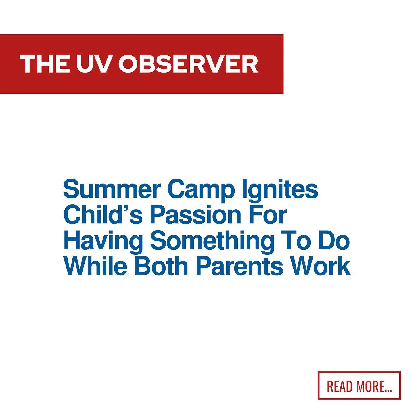 Summer Camp Ignites Child’s Passion For Having Something To Do While Both Parents Work