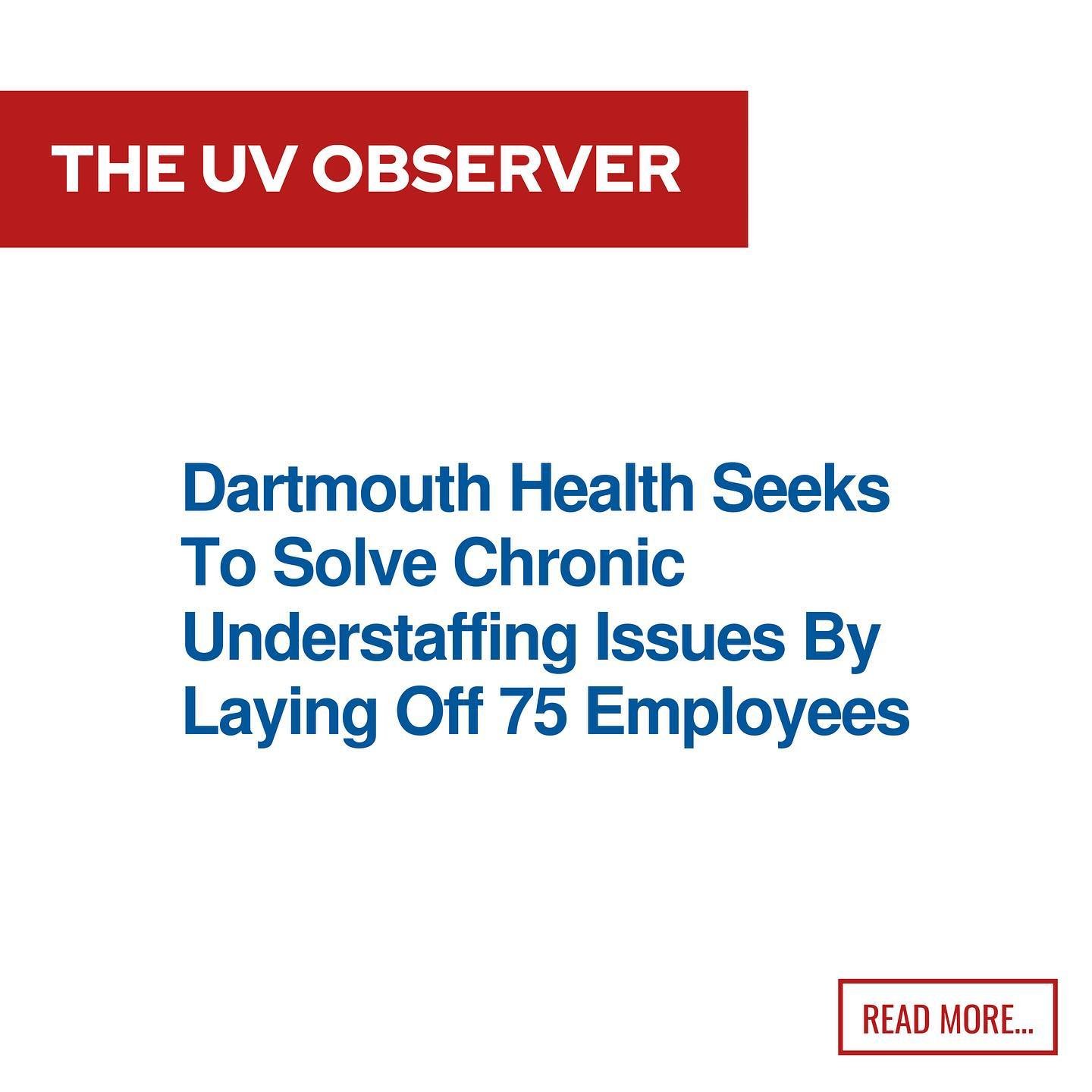 Dartmouth Health Seeks To Solve Chronic Understaffing Issues By Laying Off 75 Employees