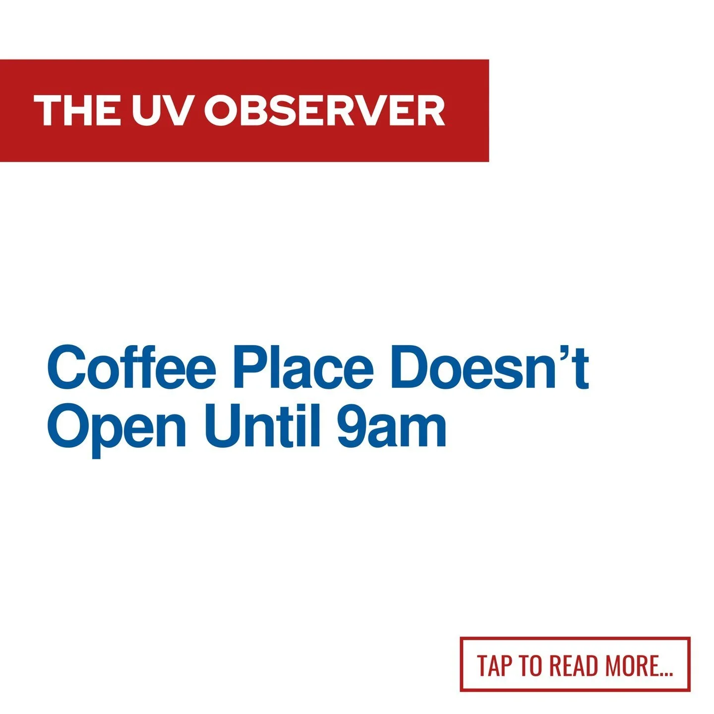 Coffee Place Doesn't Open Until 9am